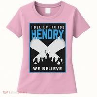 I Believe In Hendry Joe We Believe Women's T-Shirt thumb 0