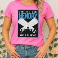 I Believe In Hendry Joe We Believe Women's T-Shirt thumb 2