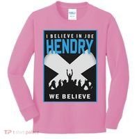I Believe In Hendry Joe We Believe Kids Long Sleeve Shirt thumb 0