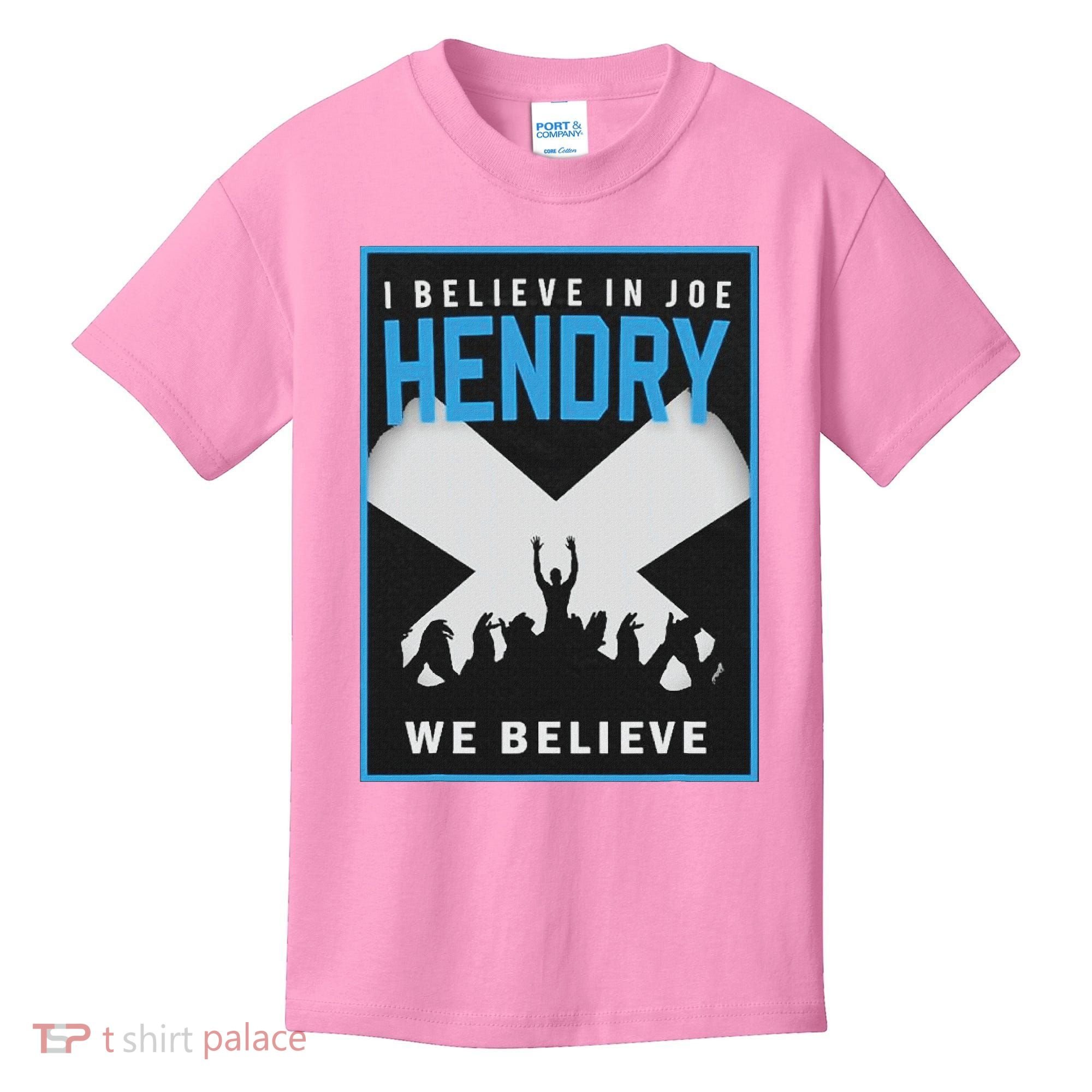 I Believe In Hendry Joe We Believe Kids T-Shirt