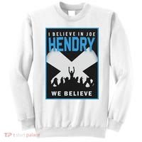 I Believe In Hendry Joe We Believe Sweatshirt thumb 0