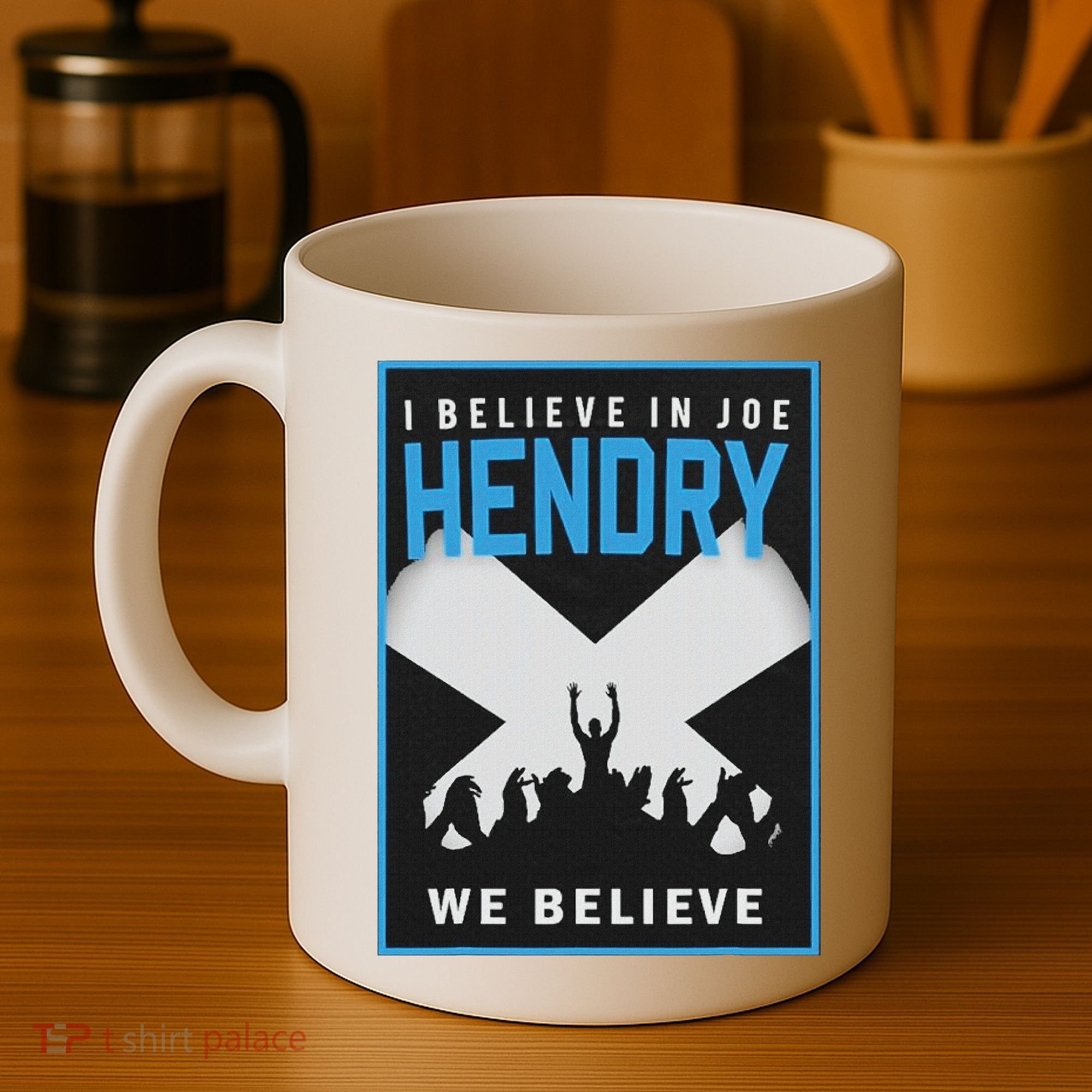 I Believe In Hendry Joe We Believe Coffee Mug