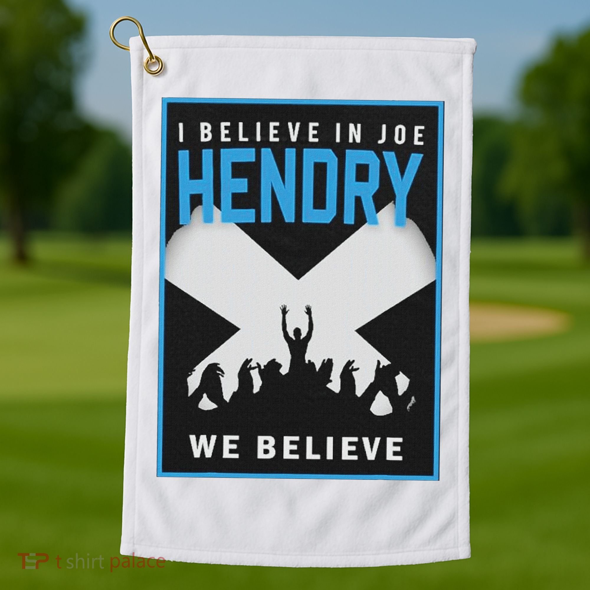 I Believe In Hendry Joe We Believe Golf Towel