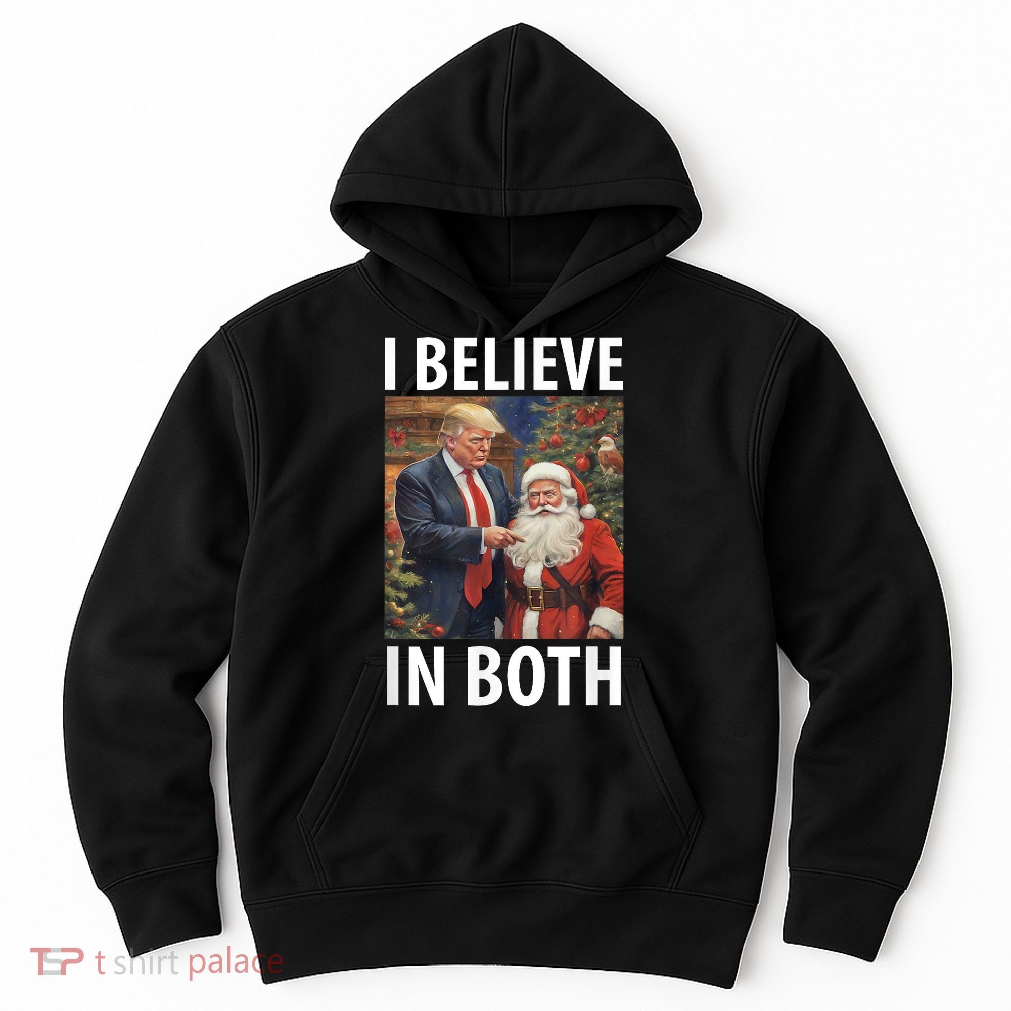 I Believe In Both Trump And Santa Funny Pro Trump Christmas Hoodie