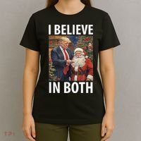 I Believe In Both Trump And Santa Funny Pro Trump Christmas T-Shirt thumb 4