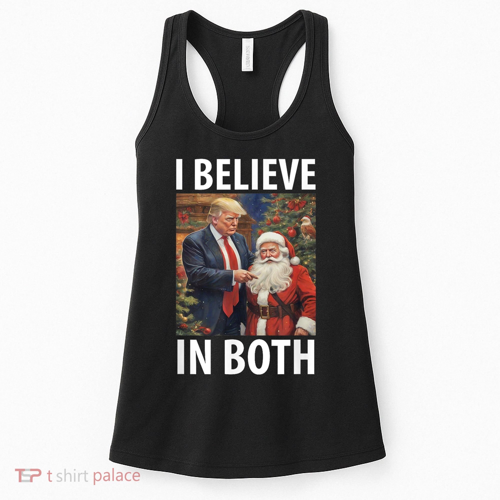 I Believe In Both Trump And Santa Funny Pro Trump Christmas Women's Tank Top