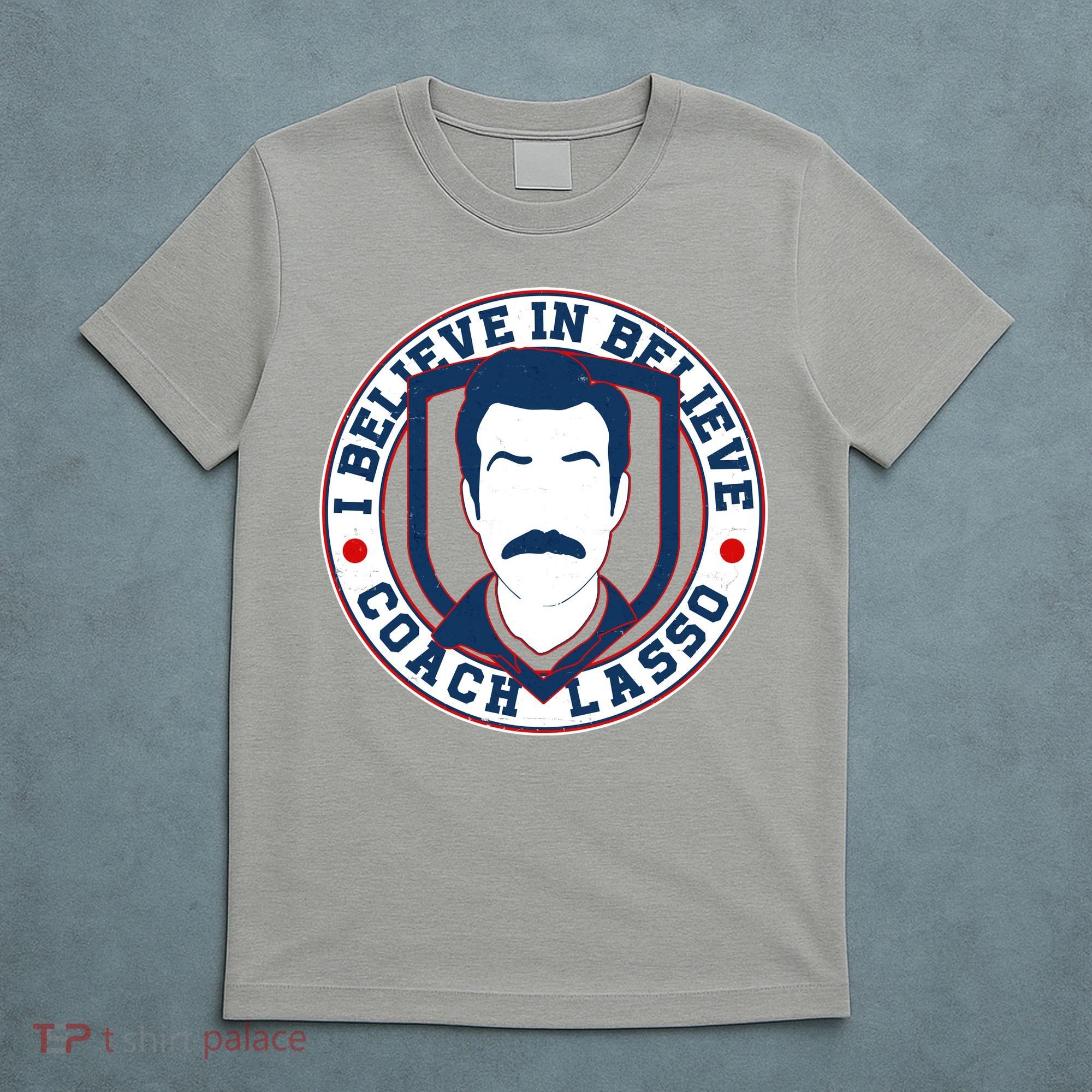 I Believe In Believe Coach Lasso Emblem T-Shirt