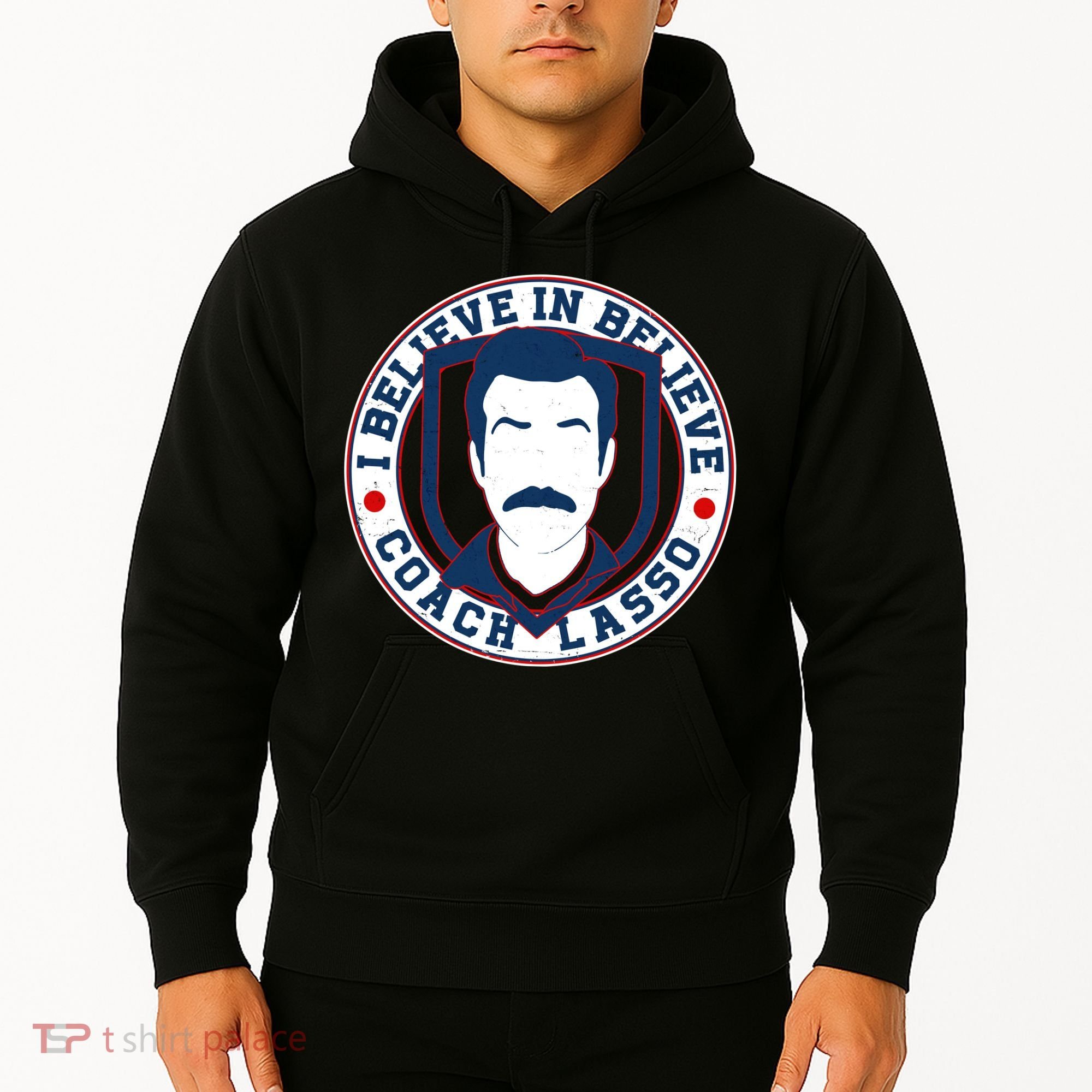 I Believe In Believe Coach Lasso Emblem Hoodie