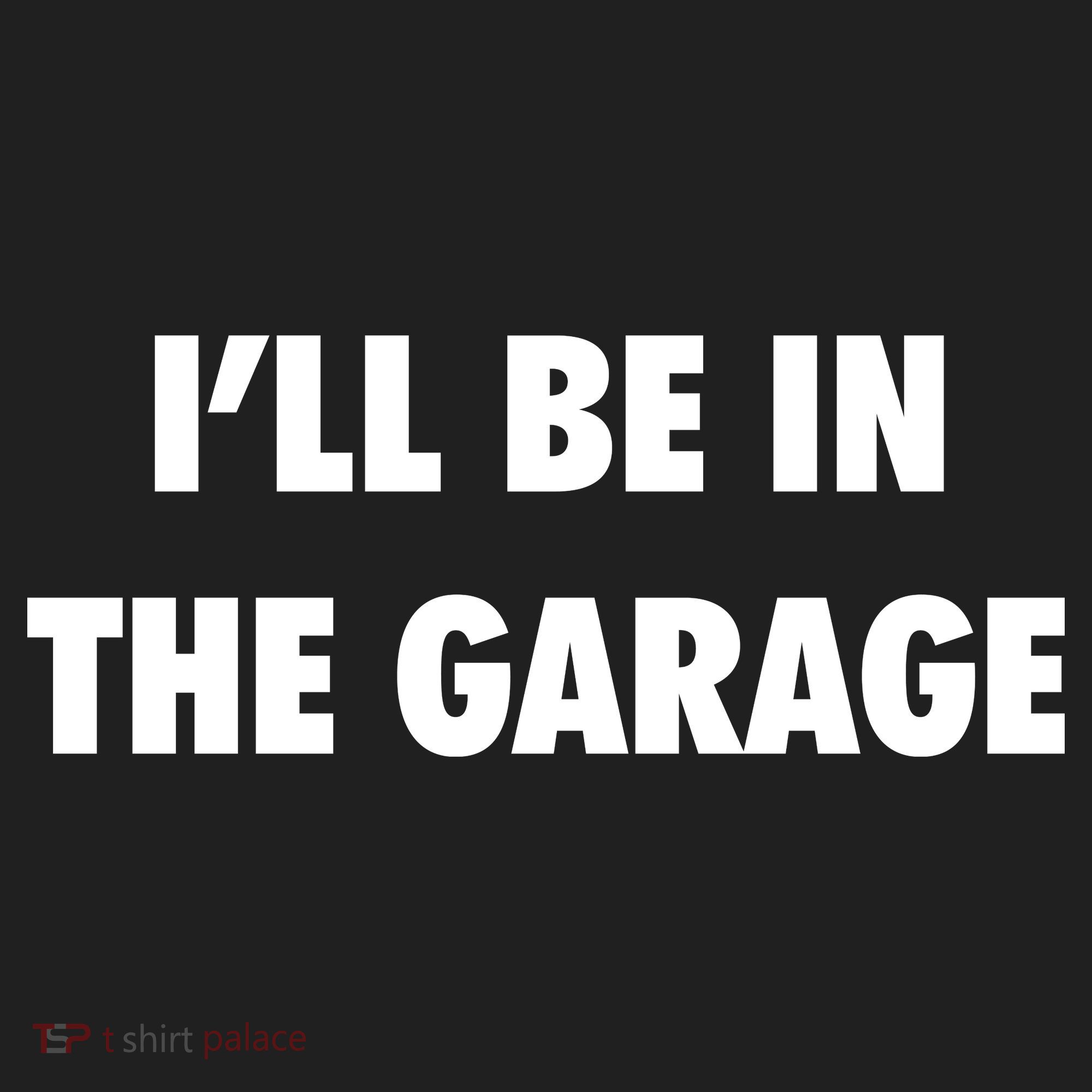 ILl Be In The Garage Women's Sweatshirt