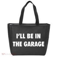 ILl Be In The Garage Tote Bag thumb 0