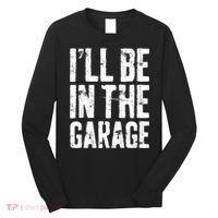 I'll Be In The Garage Mechanic Long Sleeve Shirt thumb 0