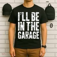 I'll Be In The Garage Mechanic T-Shirt thumb 6