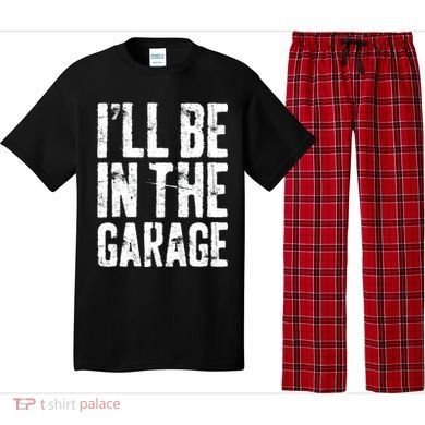 I'll Be In The Garage Mechanic Pajama Set
