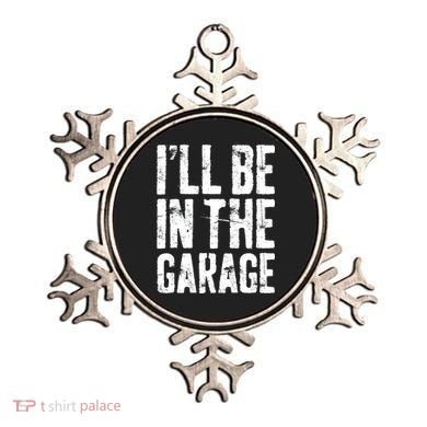 I'll Be In The Garage Mechanic Ornament