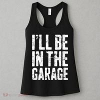 I'll Be In The Garage Mechanic Women's Tank Top thumb 3