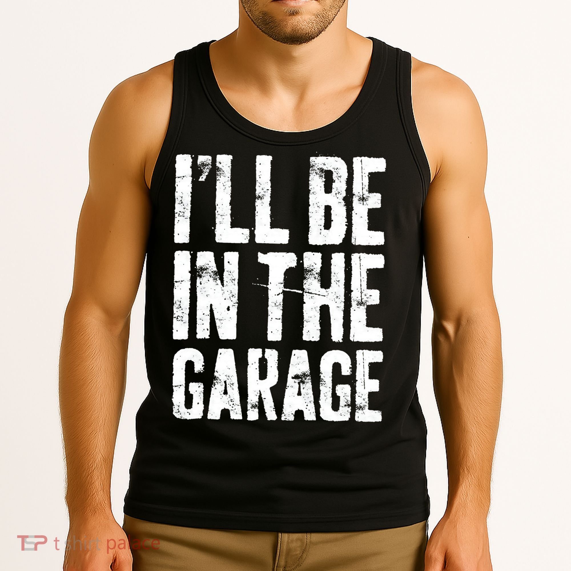 I'll Be In The Garage Mechanic Tank Top