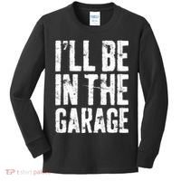 I'll Be In The Garage Mechanic Kids Long Sleeve Shirt thumb 0