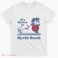 ItS Better In Myrtle Beach South Carolina Vintage 80S 70S T-Shirt thumb 0