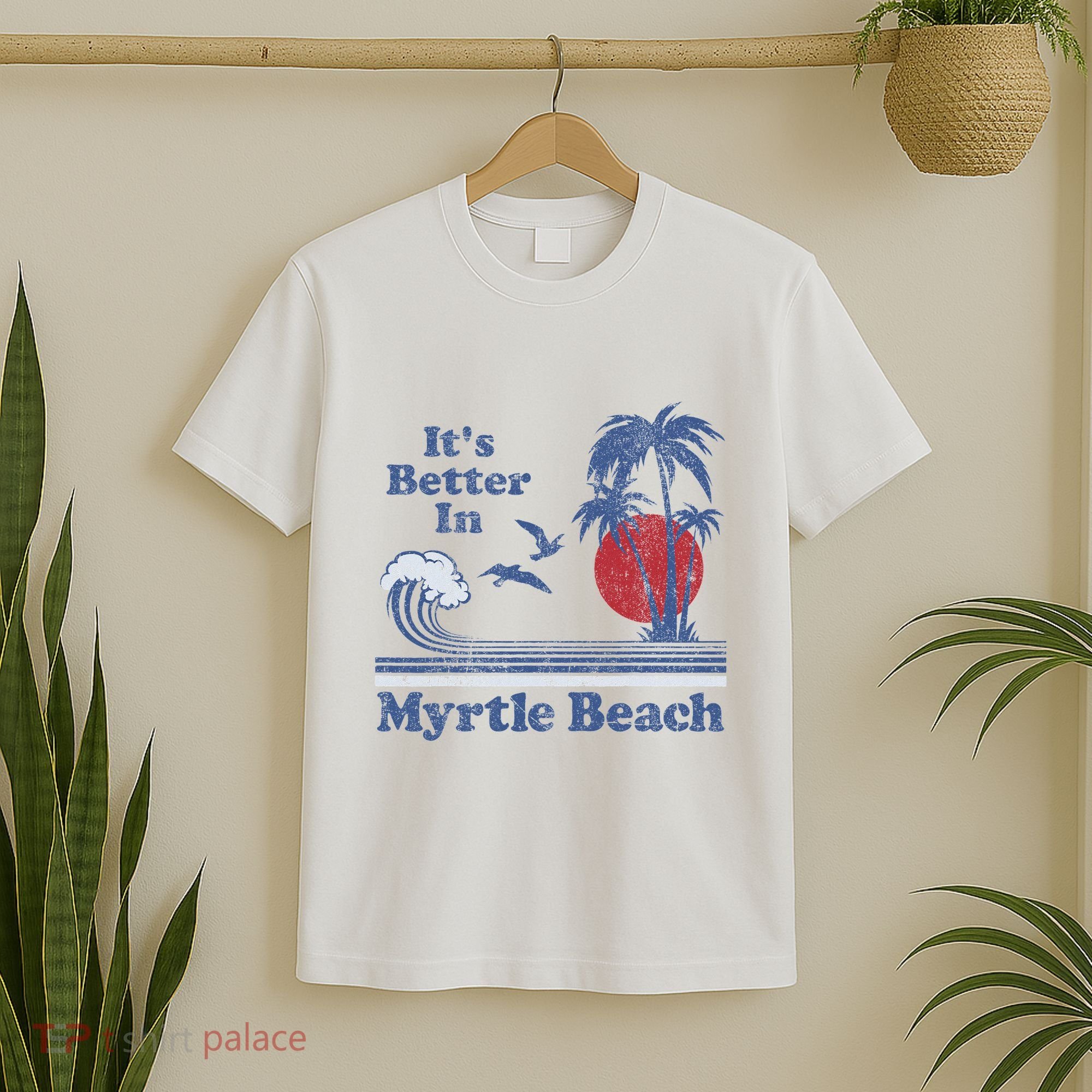 ItS Better In Myrtle Beach South Carolina Vintage 80S 70S T-Shirt