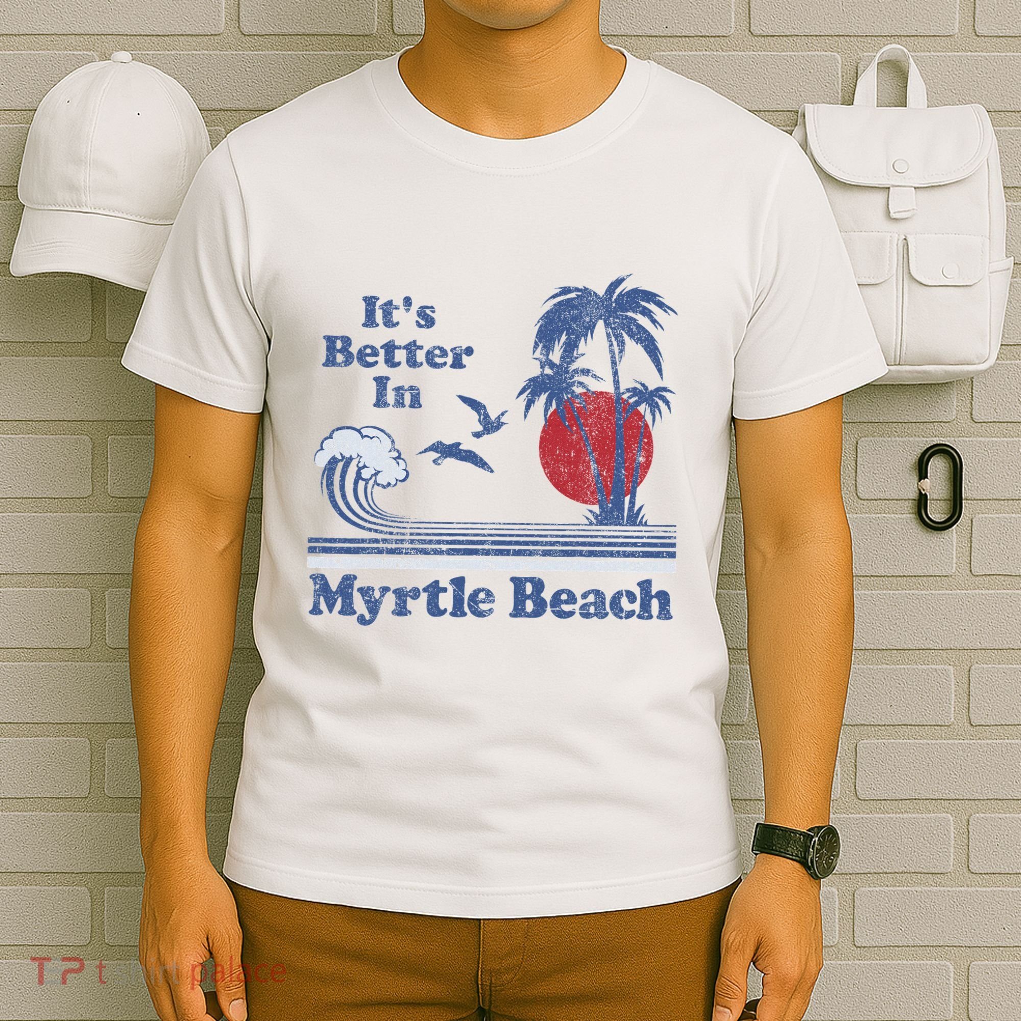 ItS Better In Myrtle Beach South Carolina Vintage 80S 70S T-Shirt
