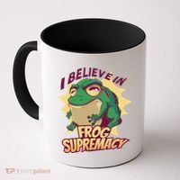 I Believe In Frog Supremacy Funny Coffee Mug thumb 0