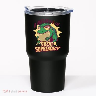I Believe In Frog Supremacy Funny Tumbler
