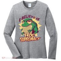 I Believe In Frog Supremacy Funny Women's Long Sleeve Shirt thumb 0