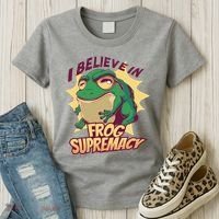 I Believe In Frog Supremacy Funny Women's T-Shirt thumb 3