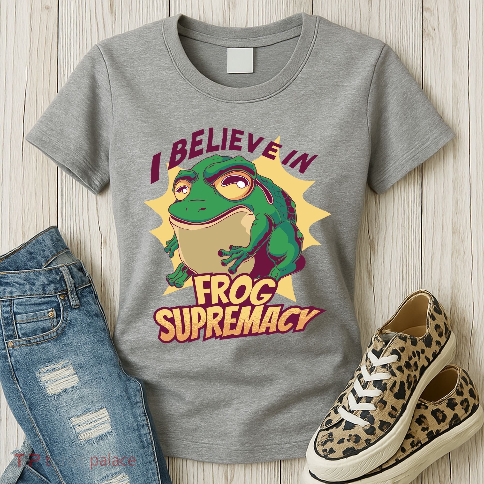 I Believe In Frog Supremacy Funny Women's T-Shirt