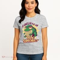I Believe In Frog Supremacy Funny Women's T-Shirt thumb 4