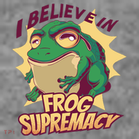 I Believe In Frog Supremacy Funny Women's T-Shirt thumb 6