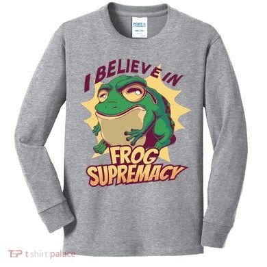 I Believe In Frog Supremacy Funny Kids Long Sleeve Shirt