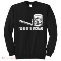 I'll Be In The Backyard Cigar & Whiskey Lover Sweatshirt thumb 0