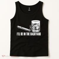 I'll Be In The Backyard Cigar & Whiskey Lover Tank Top thumb 2