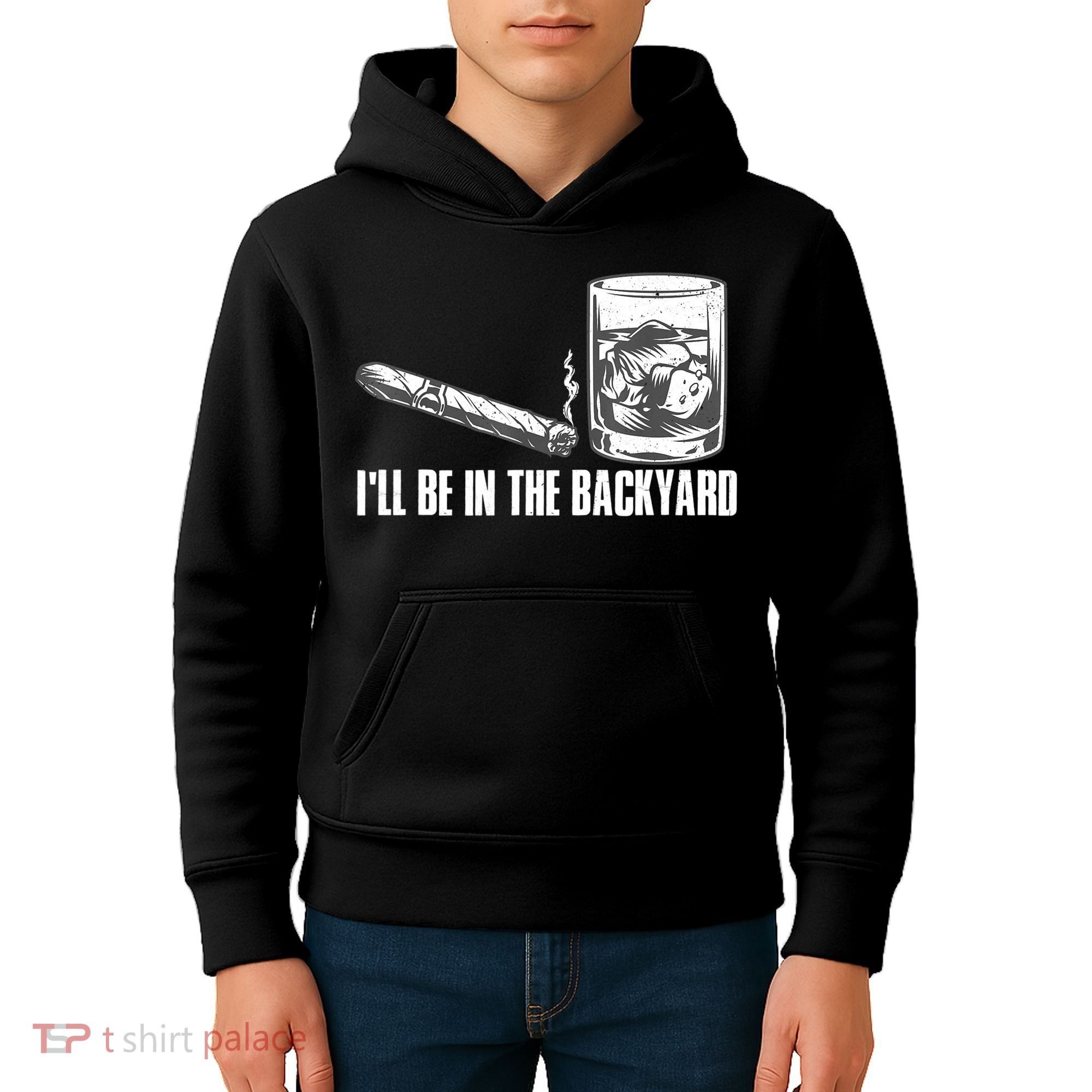 I'll Be In The Backyard Cigar & Whiskey Lover Kids Hoodie