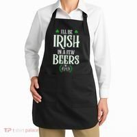 I'll Be Irish In A Few Beers Funny St Patricks Day Apron thumb 2