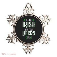 I'll Be Irish In A Few Beers Funny St Patricks Day Ornament thumb 0