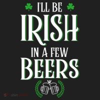 I'll Be Irish In A Few Beers Funny St Patricks Day Hat thumb 2