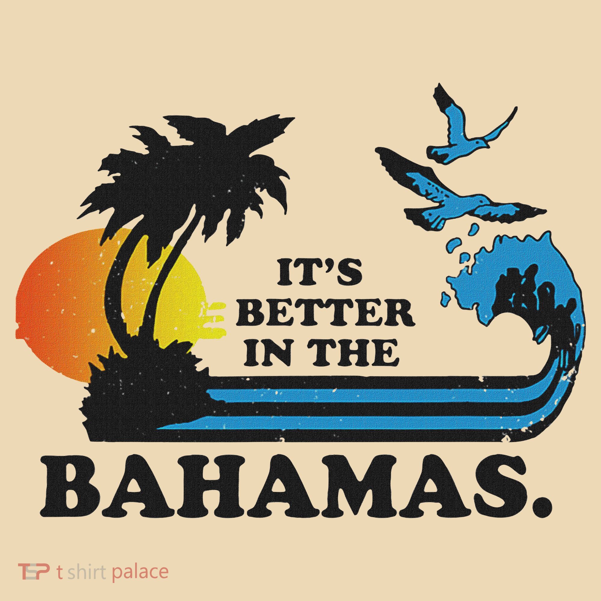 It's Better In The Bahamas Tote Bag