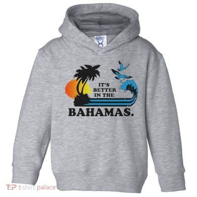 It's Better In The Bahamas Toddler Hoodie