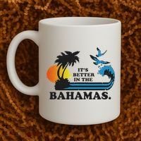 It's Better In The Bahamas Coffee Mug thumb 2
