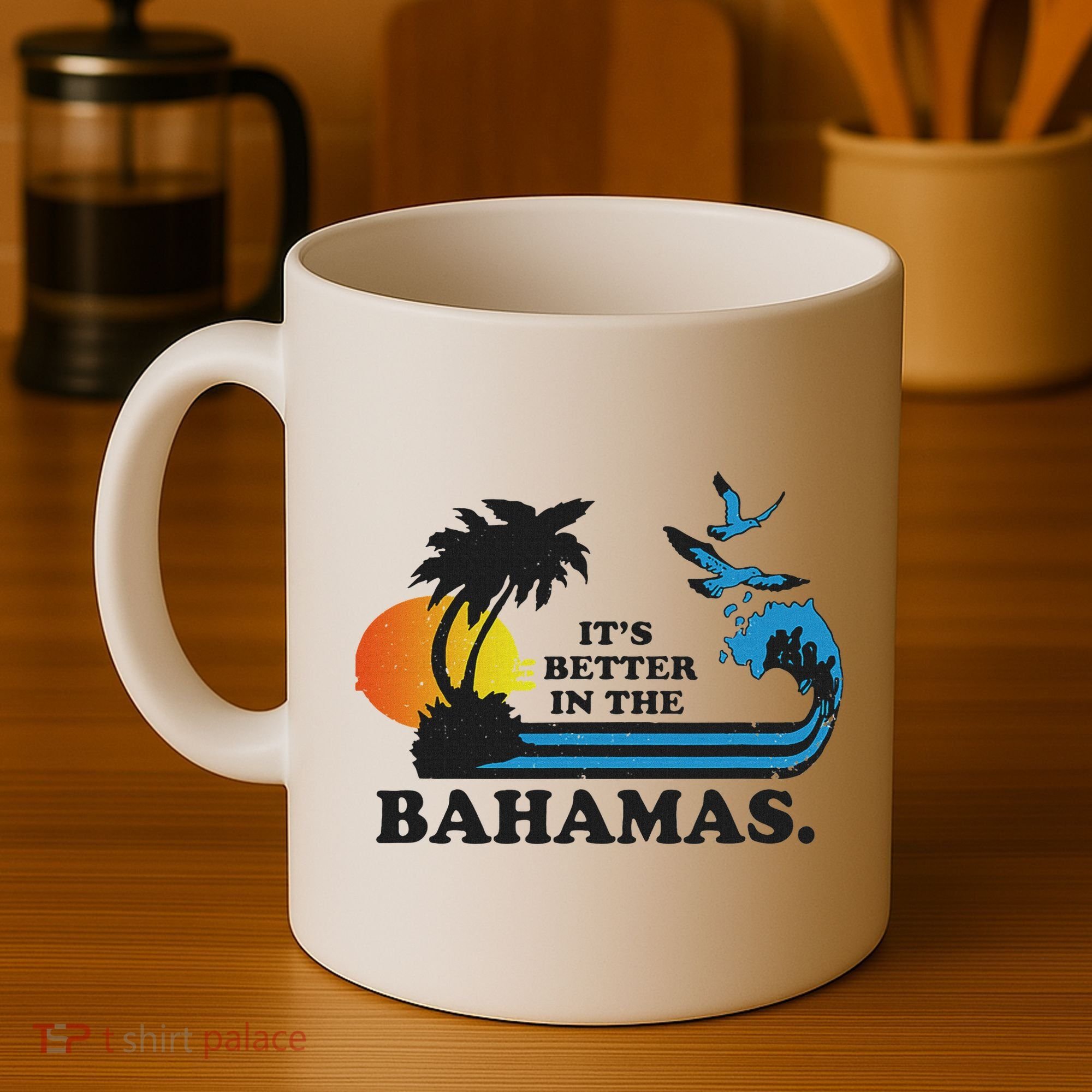 It's Better In The Bahamas Coffee Mug