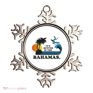 It's Better In The Bahamas Ornament