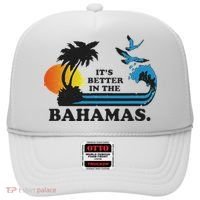 It's Better In The Bahamas Hat thumb 0