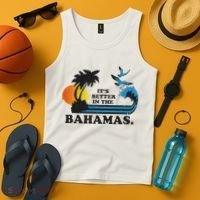 It's Better In The Bahamas Tank Top thumb 4