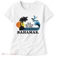 It's Better In The Bahamas Women's T-Shirt thumb 0