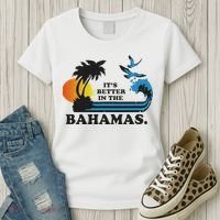 It's Better In The Bahamas Women's T-Shirt thumb 3