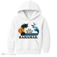 It's Better In The Bahamas Kids Hoodie thumb 0