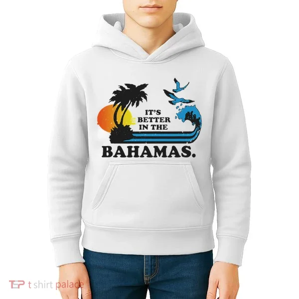 It's Better In The Bahamas Kids Hoodie