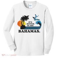 It's Better In The Bahamas Kids Long Sleeve Shirt thumb 0